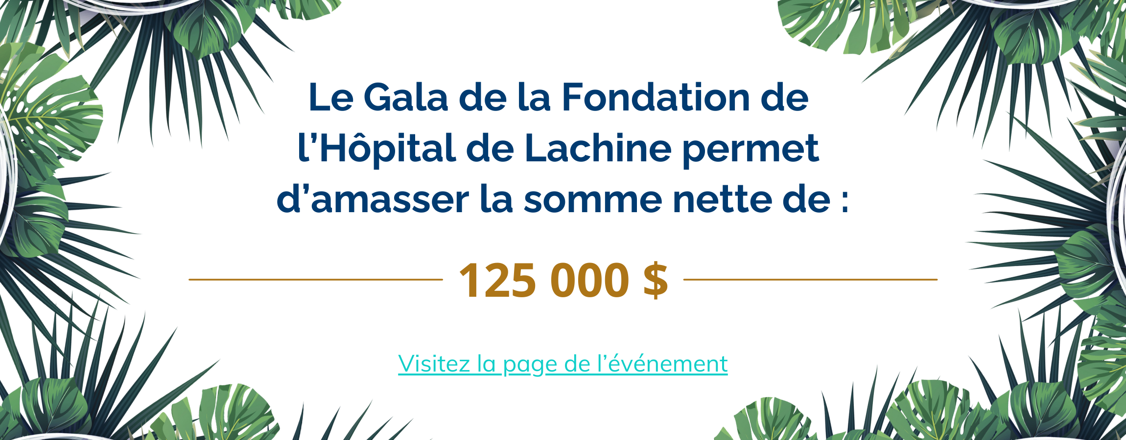Lien: Le Gala de la Fondation de l’Hôpital de Lachine permet d’amasser la somme nette de : 125 000 $